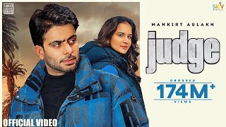 Judge : Mankirt Aulakh (Official Video) New Punjab