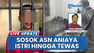 Sosok ASN di Bima Pelaku Aniaya Istri hingga Tewas: Bendahara Lurah, Dikenal Ramah