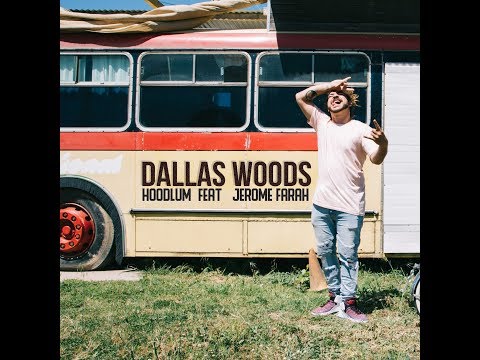 HOODLUM - Dallas Woods FEAT Jerome Farah