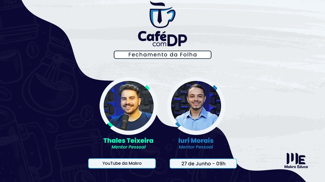 Café com DP: Fechamento de Folha. ☕
