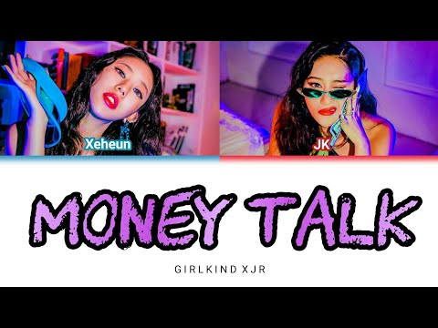 GIRLKIND XJR (걸카인드XJR) - 'MONEY TALK' [Color Coded Lyrics ENG_PT/BR]