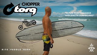 Torq CHOPPER | Mid-length Surfboard Review