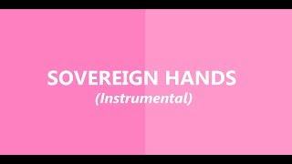 Hillsong Sovereign Hands  Instrumental HD