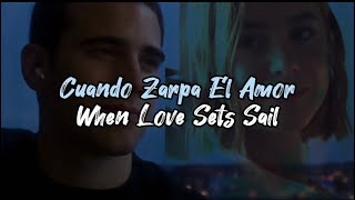 Download lagu Amaia - Cuando Zarpa el Amor [ spanish/eng lyrics ] | Through My Window : Across The Sea ost mp3