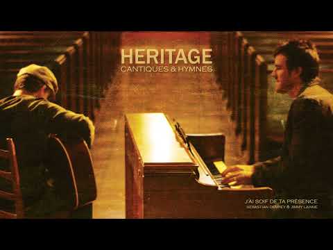 J'ai soif de ta présence - Sebastian Demrey & Jimmy Lahaie