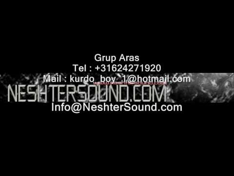 Neshter Ft. Grup Aras yeni (Gulen Gozler- Cawe Dikenine)