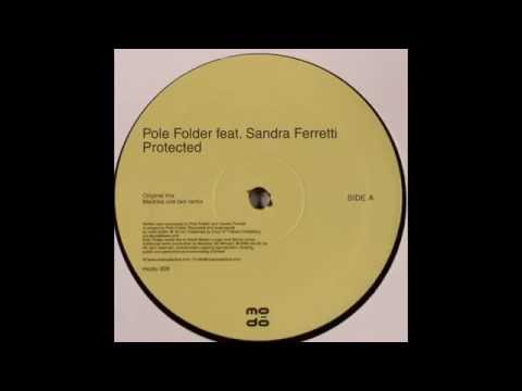 Pole Folder Feat. Sandra Ferretti ‎– Protected (Original Mix)