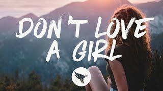 Dylan Brady - Don&#39;t Love a Girl (Lyrics)