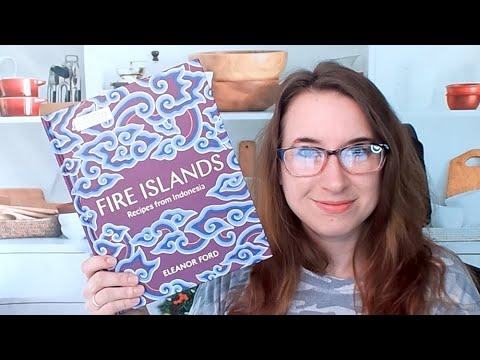 Cookbook Preview: Fire Islands: Recipes from Indonesia, by Eleanor Ford