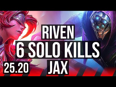 RIVEN vs JAX (TOP) | 6 solo kills, Godlike | KR Master | 25.20