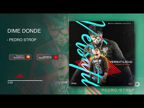 Pedro Strop - Dime Donde (Audio Oficial) #VERSATILIDAD