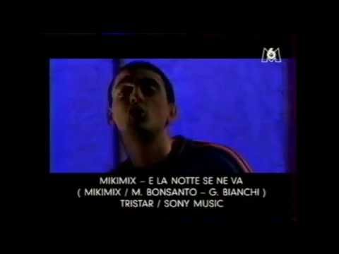 Mikimix - E la notte se ne va (video ufficiale) 1997