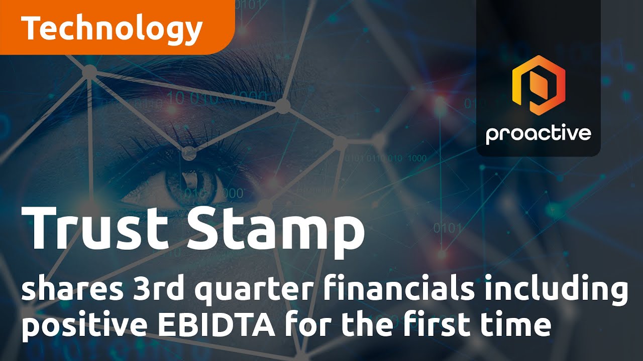 Trust Stamp shares 3rd quarter financials including positive EBIDTA for the first time