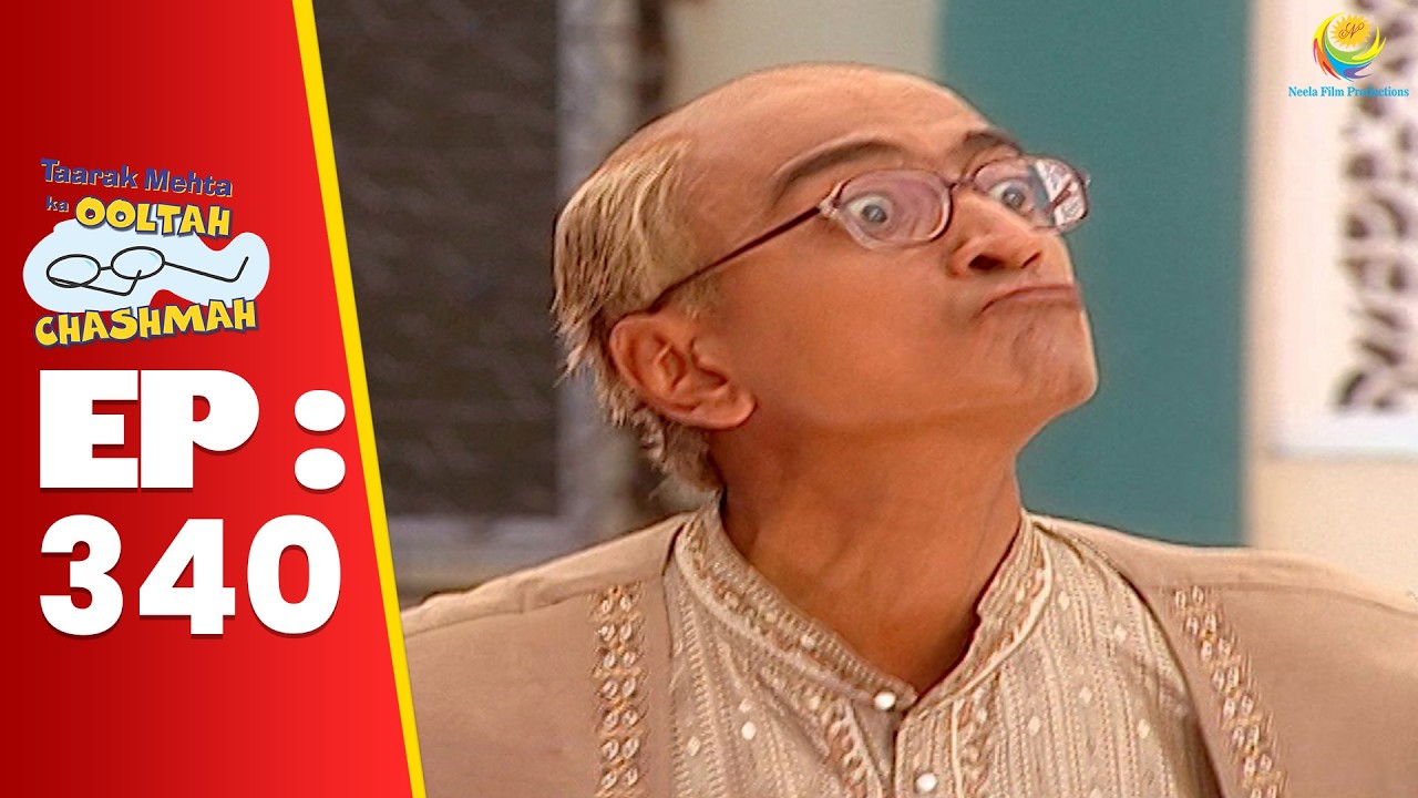 SE 01 EP 340 - Bapuji Kyu गुस्से से लाल हुए Bhide Par ! | Taarak Mehta Ka oltah hashmah