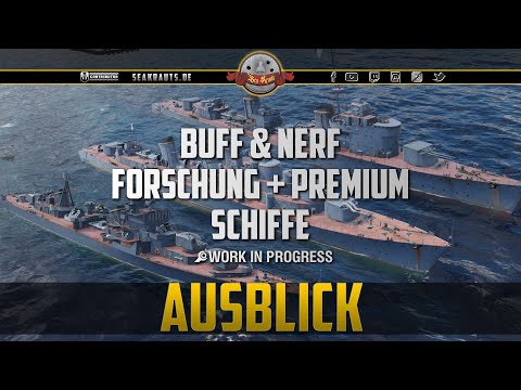 BUFF & NERF Forschungs- & Premiumschiffe - deutsch - World of Warships
