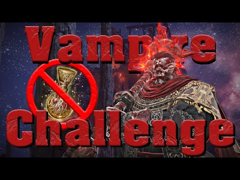 Elden Ring, But I'm A Vampire and Can't Heal | Elden Ring Challenge Run