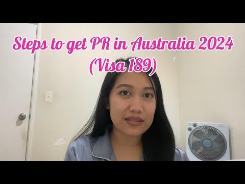 Steps to get PR in Australia 2024 (Visa 189)
