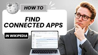 How to Find Connected Apps on Wikipedia (Updated 2026)
