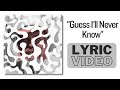 TrackTribe - "Guess I'll Never Know" [LYRIC VIDEO]