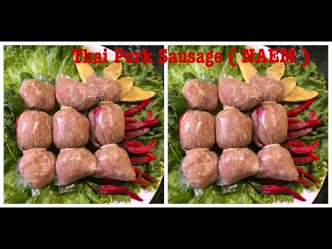 Delicious! Thai PORK SAUSAGE ( Pork pickle or Naem ) Recipe. Great Probiotics food. Have to try it!