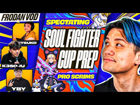 Two Days Until Soul Fighter Cup! Pro Scrims Featuring Setsuko, k3soju, and YBY! | Frodan Set 15 VOD