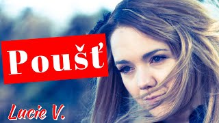Videoklip: Lucie Vondráčková - Poušť s textom piesne Videoklip Lucie Vondráčková - Poušť s textom piesne