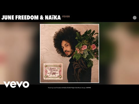 June Freedom, Naïka - Fever (Official Audio)