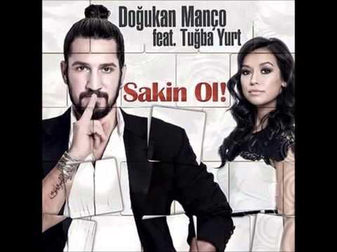Doğukan Manço ft. Tuğba Yurt - Sakin Ol