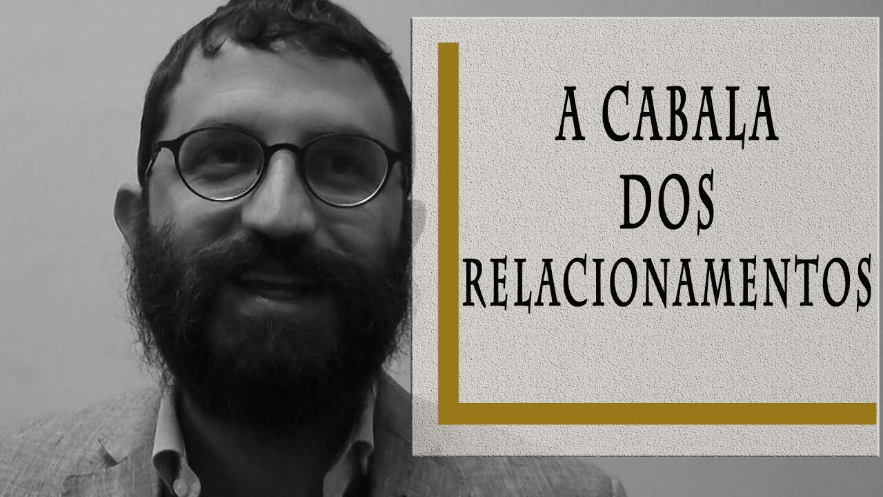 A Cabala dos Relacionamentos - Rabino Dudu
