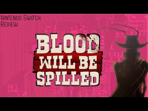 Blood Will Be Spilled - Nintendo Switch - Review