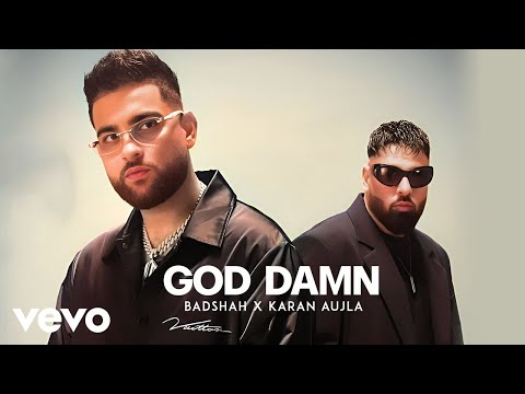 Badshah X Karan Aujla - God Damn (Music Video) | Hiten | Ek THA RAJA | Party Song