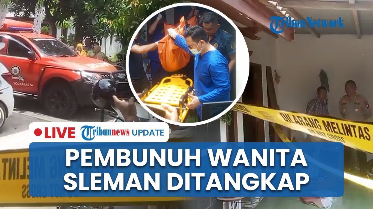 LIVE: Pembunuh Wanita di Sleman Ditangkap di Makam Orangtuanya, Sempat Berusaha Akhiri Hidup