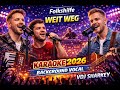 Folkshilfe - Weit Weg (Karaoke Version 2026 Background Vocal) текст Tekst Lyrics