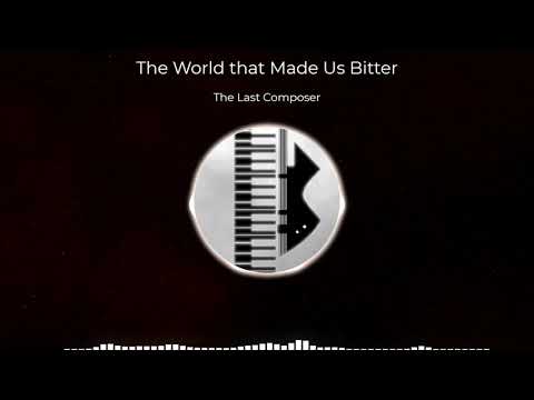 Dark Epic Guitar: The World That Made Us Bitter (The Last Composer)