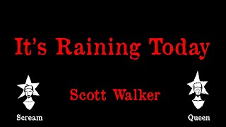 Scott Walker - It's Raining Today - Karaoke