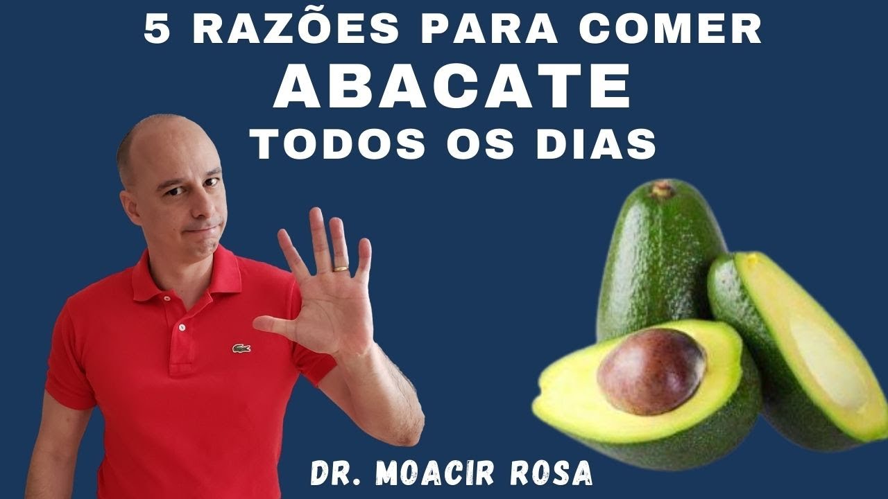 ABACATE 5 Razões Para Comer Todos os Dias || Dr. Moacir Rosa