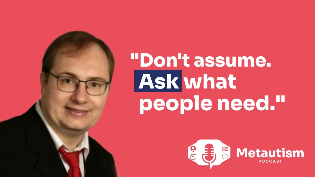 Autism in Real Life: Work, Identity, and Invisible Challenges with Dr. Klaus Lüben · Metautism #24