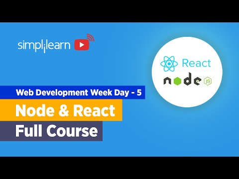 Web Development Week Day 5 | NodeJS And ReactJS Full Course | Node React Tutorial | Simplilearn