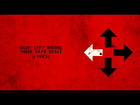 Right Left Wrong (Lyrics) - Three Days Grace HD
