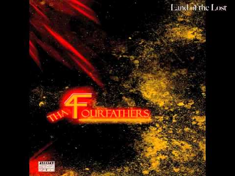 Tha 4OURFATHERS - LAND OF THE LOST [Prod. M.O.D.]
