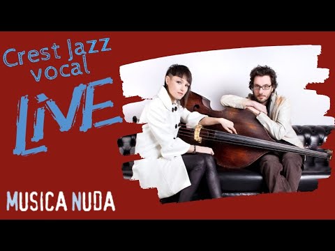 Musica Nuda ft. Bojan - Crest Jazz vocal