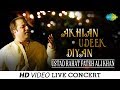 Akhian Udeek Diyan | Live Performance | Ustad ...