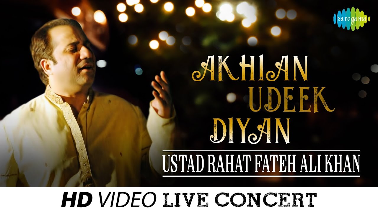 Ankhiya Udeek Diya Lyrics | Mtv Unplugged 5 – Episode 06 | Rahat Fateh Ali Khan | Traditional