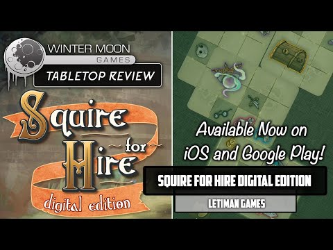 Squire for Hire Digital Edition: Thoughts and Overview
