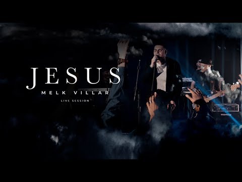 Jesus | Melk Villar - (Live Session)