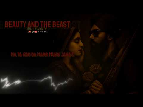 SHAHI - Beauty And The Beast | ASTAR 61 | New Punjabi Song 2025