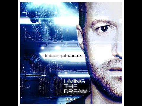 Interphace - Living The Dream