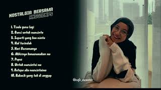 Download lagu Nostalgia bersama Anggidnps | Cover lagu by Anggidnps mp3