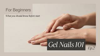 [Ep.2] Gel Nails 101 - Common Gel Nail Problems