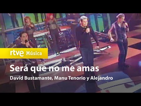 David Bustamante, Alejandro y Manu Tenorio - "Será que no me amas" | OT1 Gala 7 | Operación Triunfo